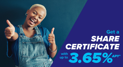 Open a Share Certificate NOW and Lock in your Rate!